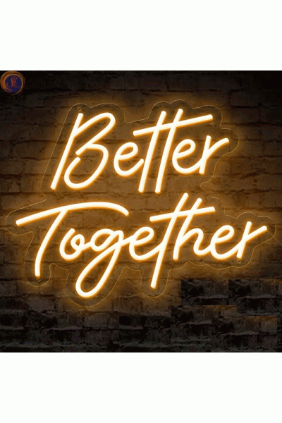 Неонова вивіска "Better Together"
